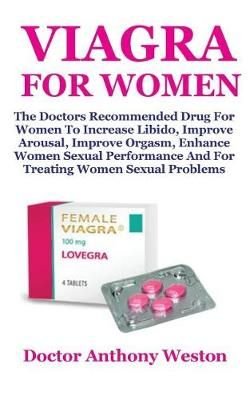 Buy Viagra for Women by Doctor Anthony Weston With Free Delivery