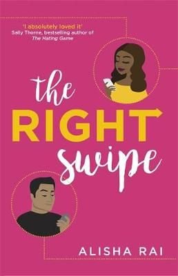 The Right Swipe by Alisha Rai