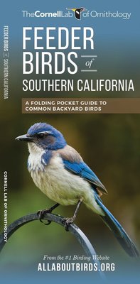 Buy Feeder Birds Of Southern California By The Cornell Lab Of
