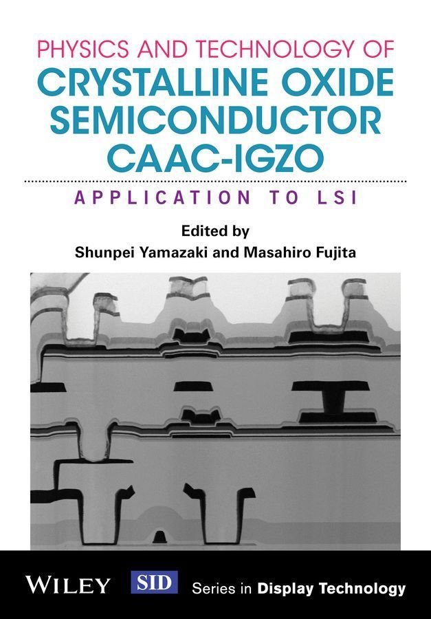 Buy Physics and Technology of Crystalline Oxide Semiconductor CAAC