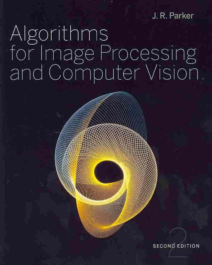 Algorithms for Image Processing and Computer Vision 2e