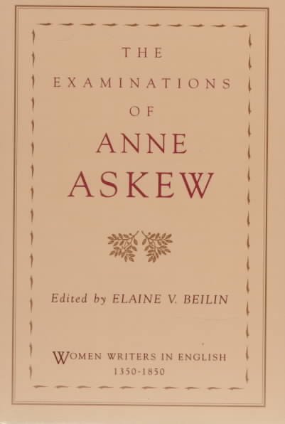 Buy The Examinations of Anne Askew by Anne Askew With Free Delivery ...