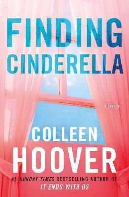 Finding Cinderella by Colleen Hoover Finding Cinderella by Colleen Hoover