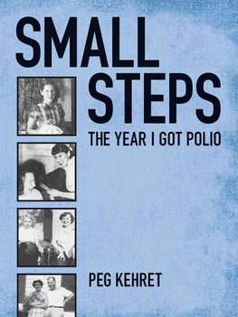 Small Steps by Peg Kehret Small Steps by Peg Kehret