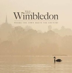 Wild About Wimbledon by Andrew Wilson