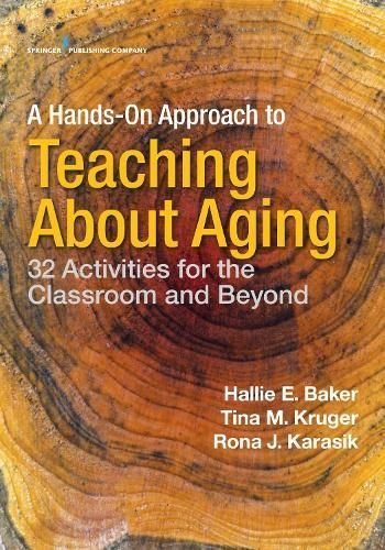 A Hands-on Approach to Teaching about Aging