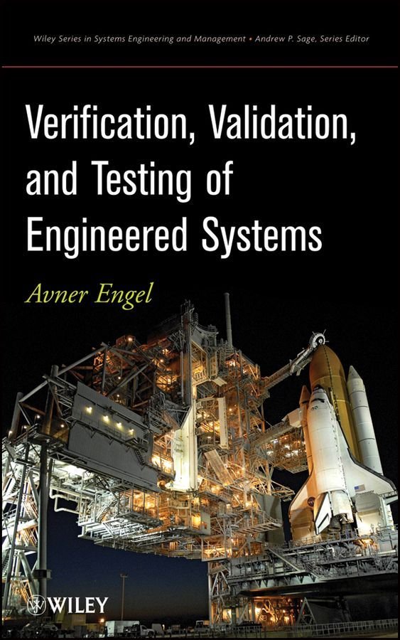 Verification Validation and Testing of Engineered Systems
