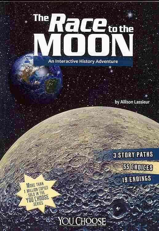 Race to the Moon: An Interactive History Adventure