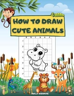 Buy How to Draw Cute Animals by Happy Books For All With Free Delivery ...