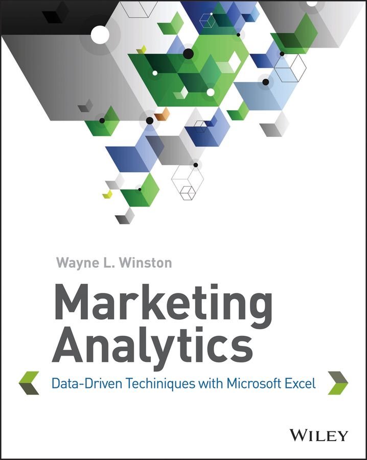Marketing Analytics - Data-Driven Techniques with Microsoft Excel
