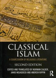 Buy Classical Islam by Norman Calder (editor of compilation), J. A ...