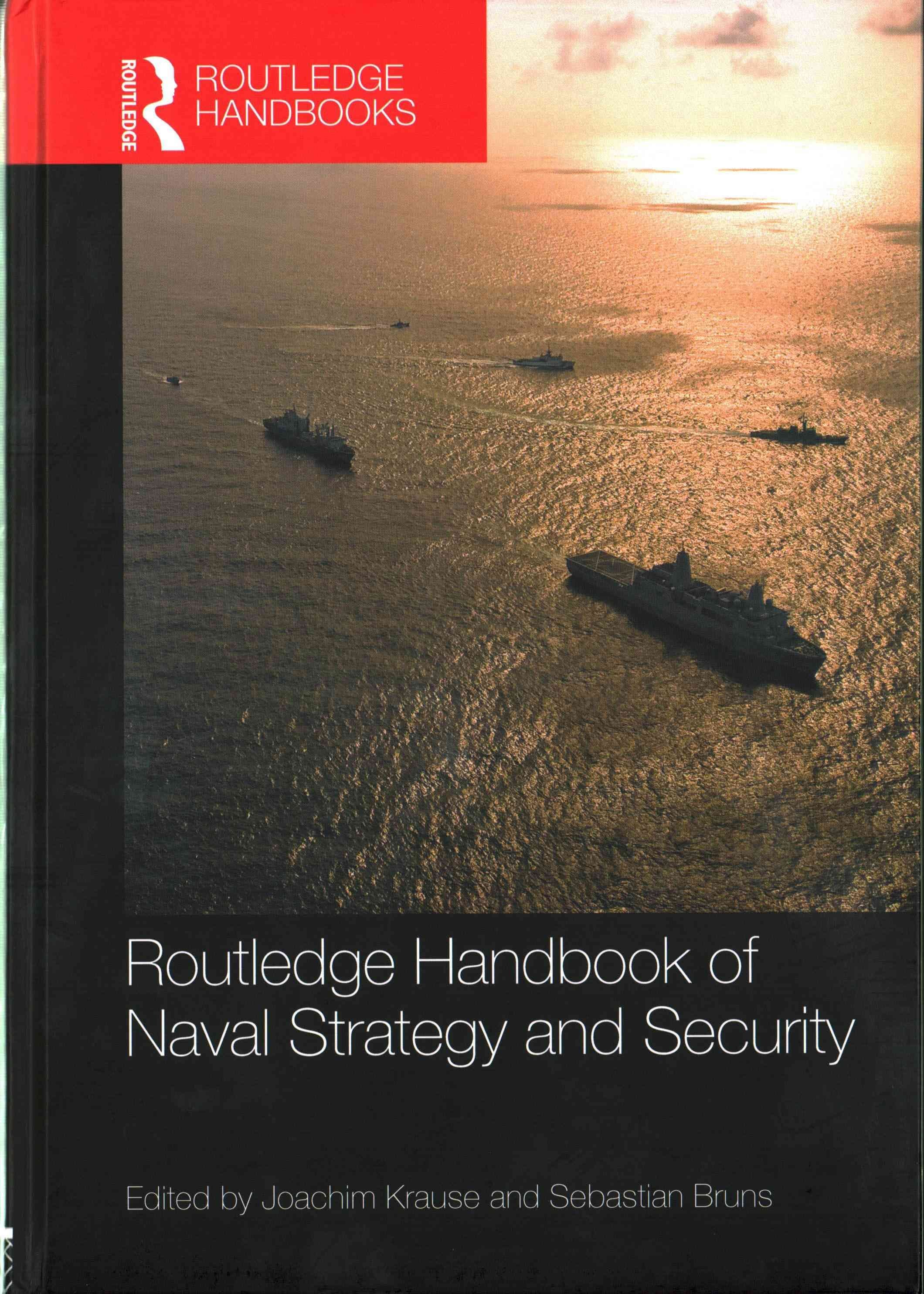 Routledge Handbook of Naval Strategy and Security