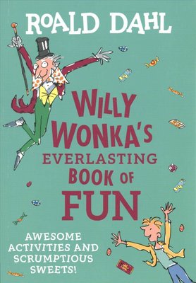 Buy Willy Wonka's Everlasting Book of Fun by Roald Dahl With Free