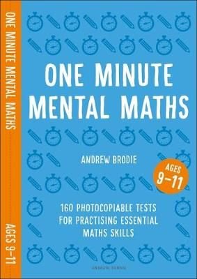 Buy One Minute Mental Maths for Ages 9 11 by Andrew Brodie With