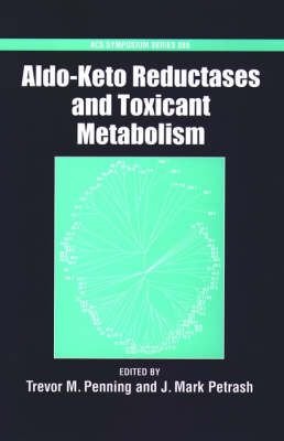 Aldo-Keto Reductases And Toxicant Metabolism