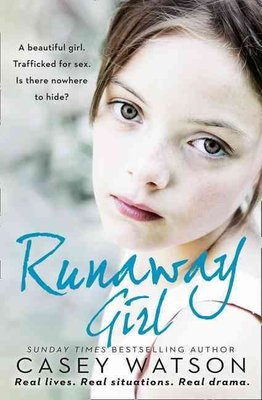 Buy Runaway Girl By Casey Watson With Free Delivery Wordery Com