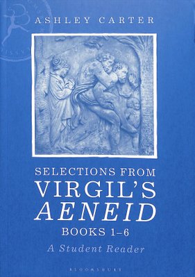 Buy Selections from Virgil's Aeneid Books 1-6 by Ashley Carter With ...