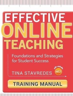 Effective Online Teaching - Foundations and Strategies for Student Success - Training Manual