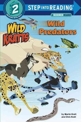 Wild Predators Wild Kratts Step into Reading