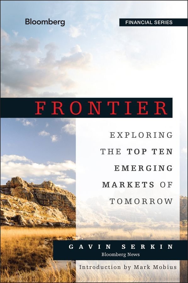 Frontier - Exploring the Top Ten Emerging Markets of Tomorrow