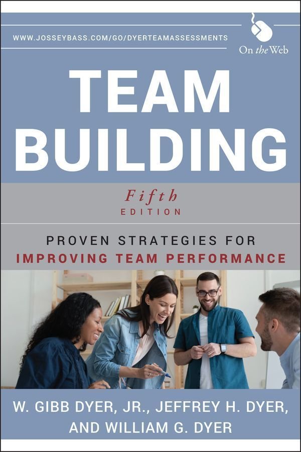 Team Building - Proven Strategies for Improving Team Performance 5e