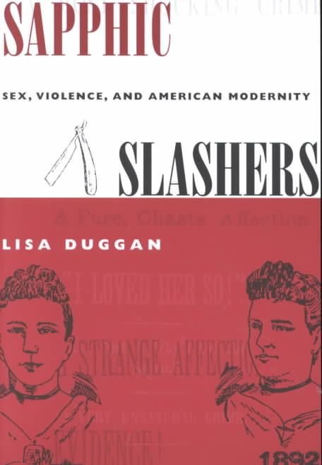 Buy Sapphic Slashers by Lisa Duggan With Free Delivery 