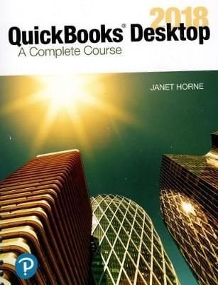 quickbooks 2018 desktop a complete course janet horne