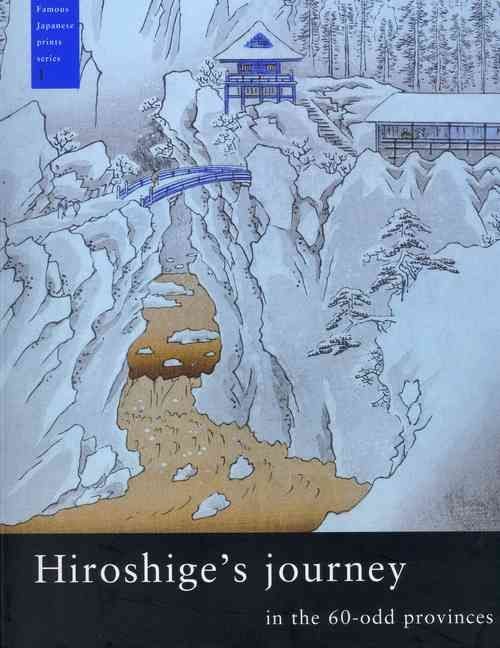 Hiroshige's journey in the 60-odd provinces