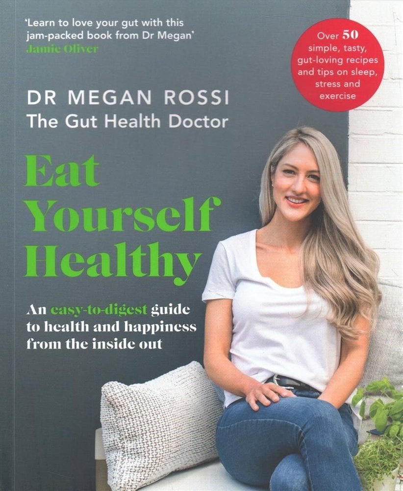 Buy Eat Yourself Healthy by Dr. Megan Rossi With Free ...