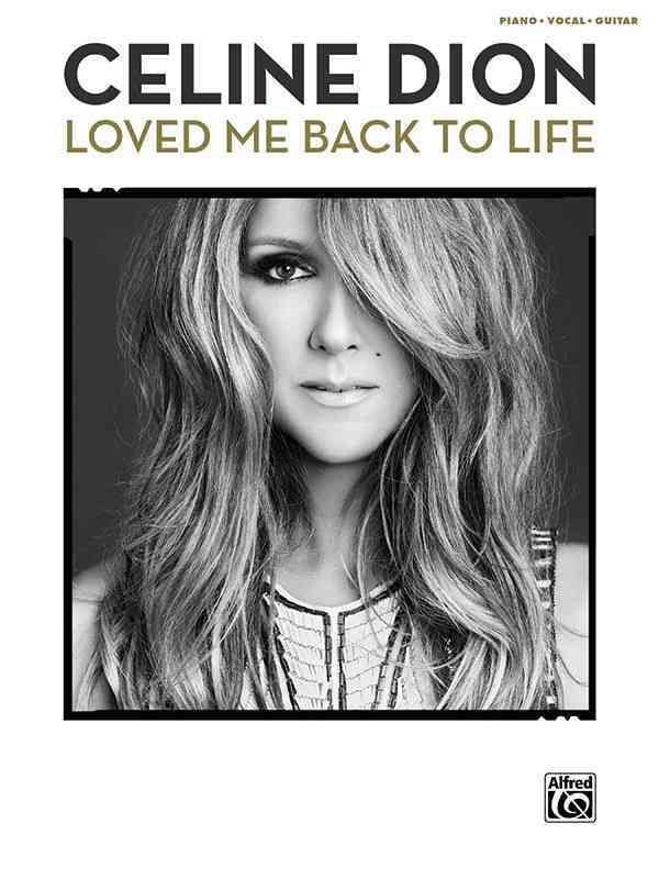 Buy Celine Dion: Loved Me Back to Life by Celine Dion With Free ...