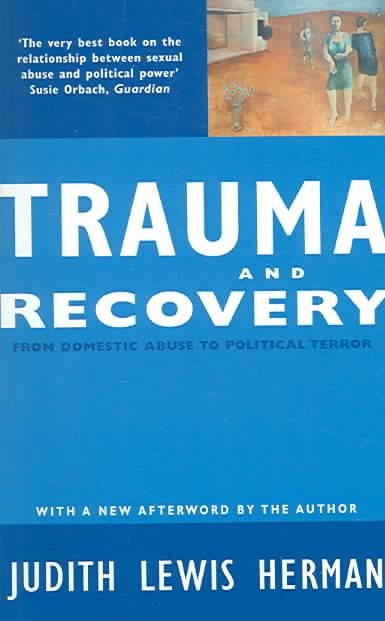 Buy Trauma And Recovery By Judith Lewis Herman With Free Delivery ...