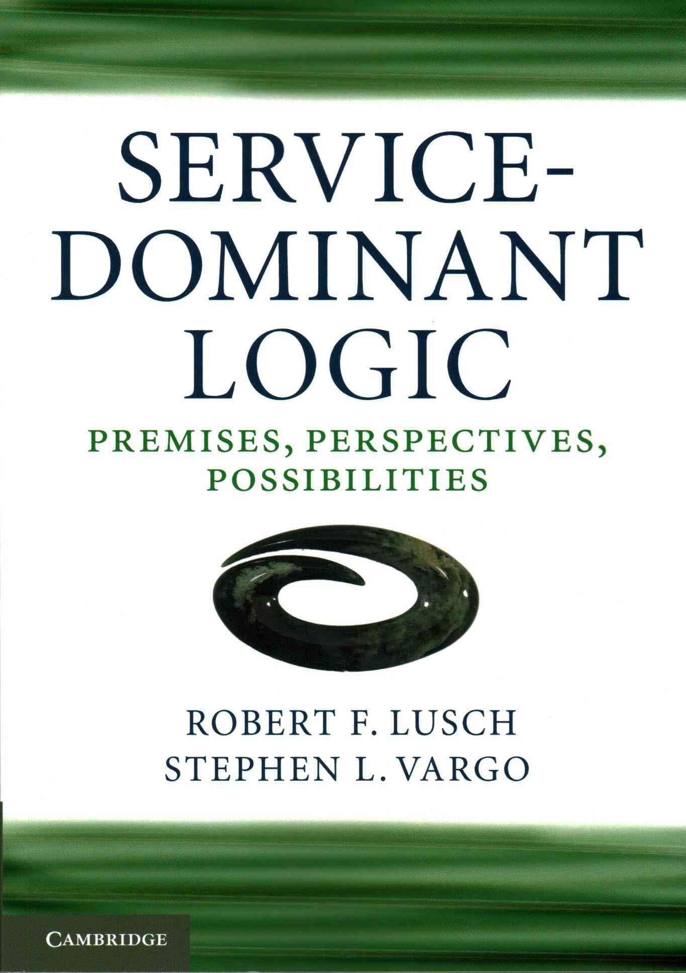 Service-Dominant Logic