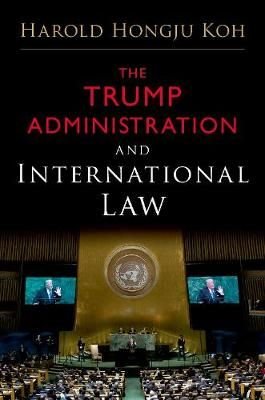 The Trump Administration and International Law