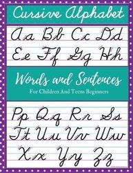 Cursive Alphabet: Cursive Handwriting Workbook for Kids and teen: Beginning  Cursive helps children learn the basics of cursive writing in the most  enjoyable and fun way!: Stewart, Mike: 9785983689671: : Books