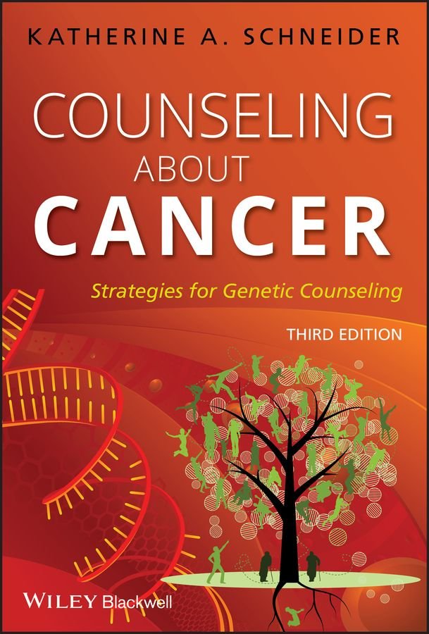 Counseling About Cancer - Strategies for Genetic Counseling 3e