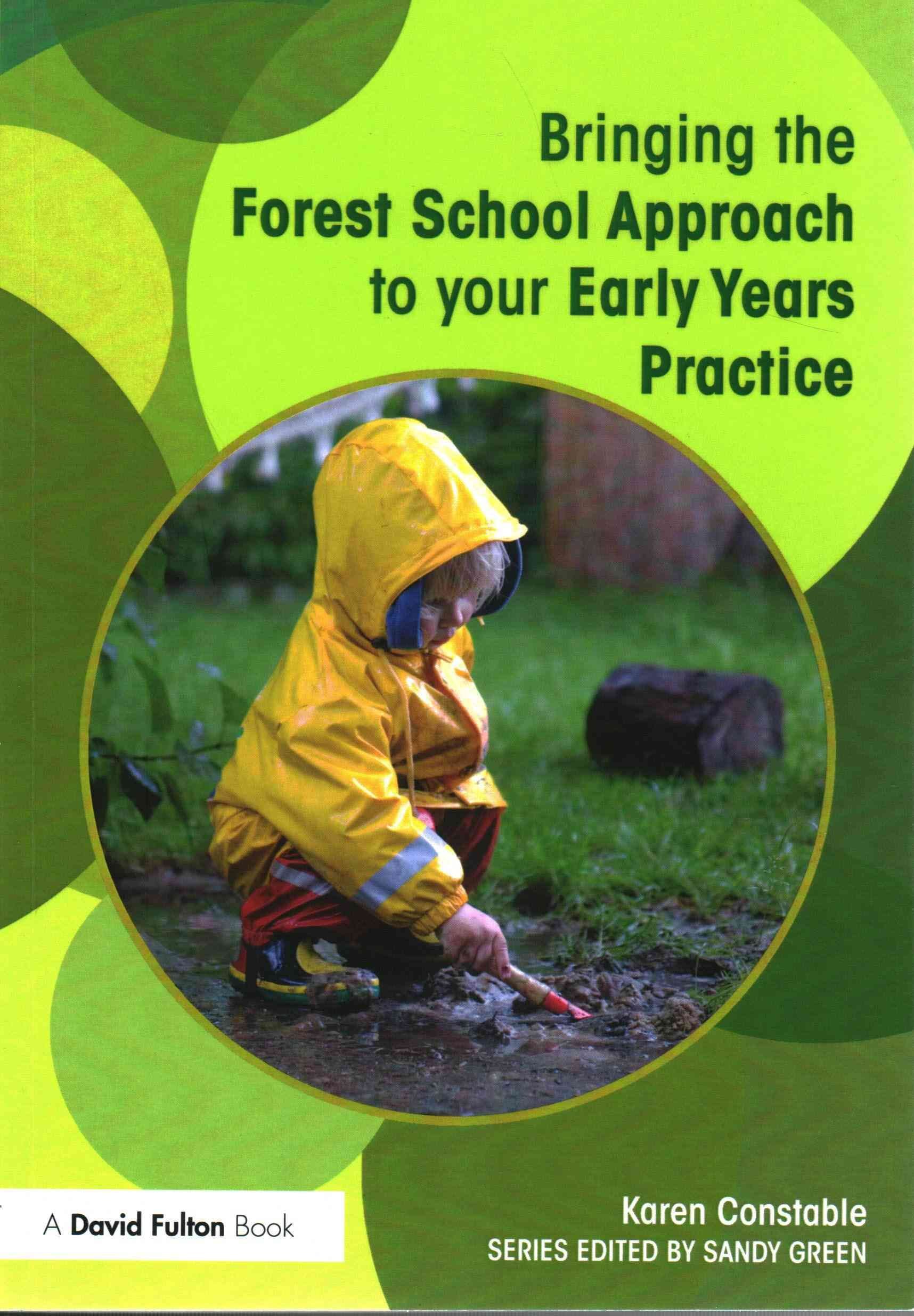 Buy Bringing The Forest School Approach To Your Early Years - 