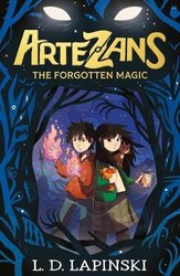 Artezans: The Forgotten Magic by L.D. Lapinski