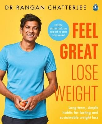 dr rangan chatterjee feel great lose weight