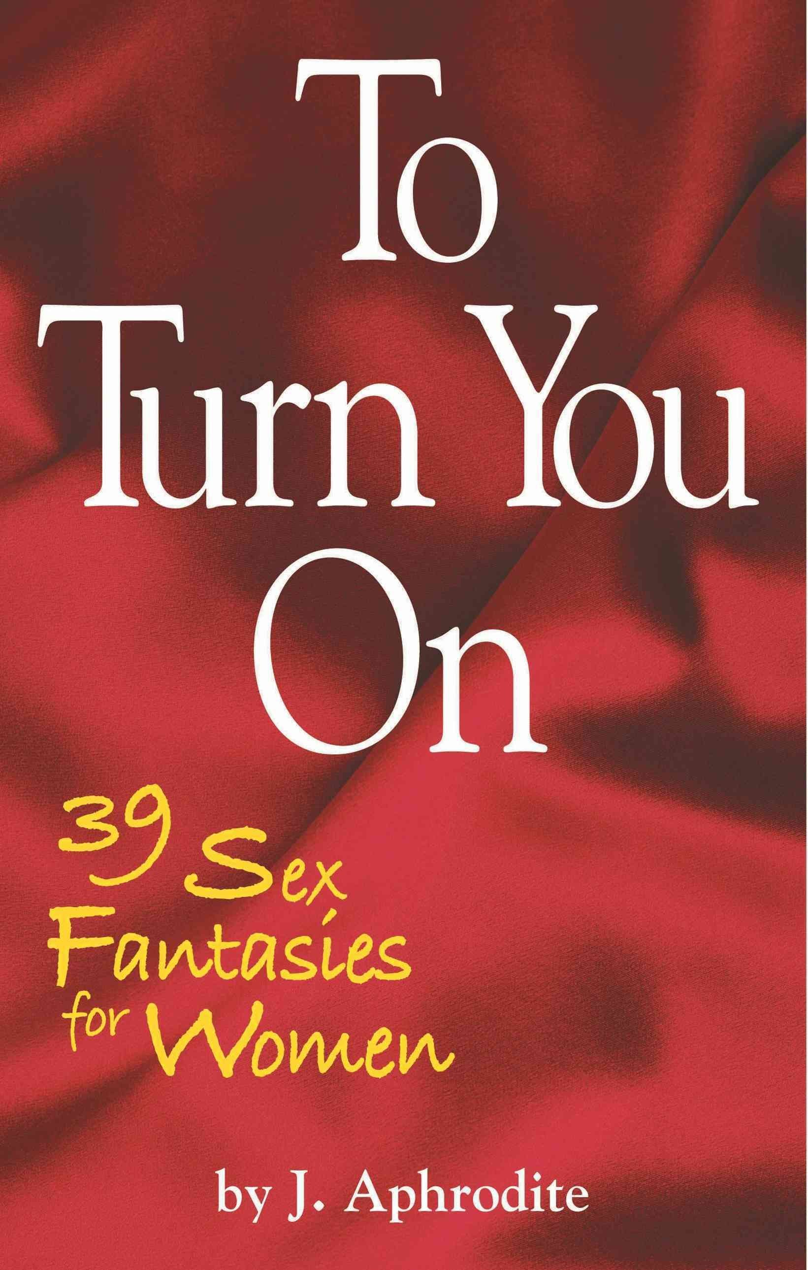 Buy To Turn You On by J. Aphrodite With Free Delivery | wordery.com