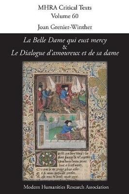 Buy La Belle Dame Qui Eust Mercy And Le Dialogue D Amoureux Et De Sa Dame By Joan Grenier Winther With Free Delivery Wordery Com