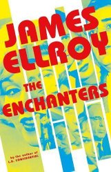Enchanters by James Ellroy