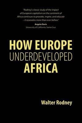 how europe underdeveloped africa by walter rodney