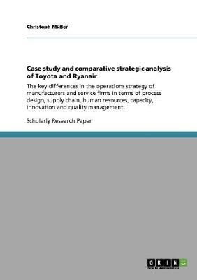 Case study and comparative strategic analysis of Toyota and Ryanair