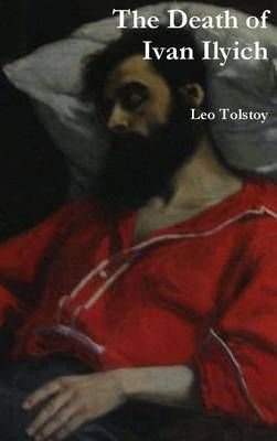 A Morte de Ivan Ilich by Leo Tolstoy
