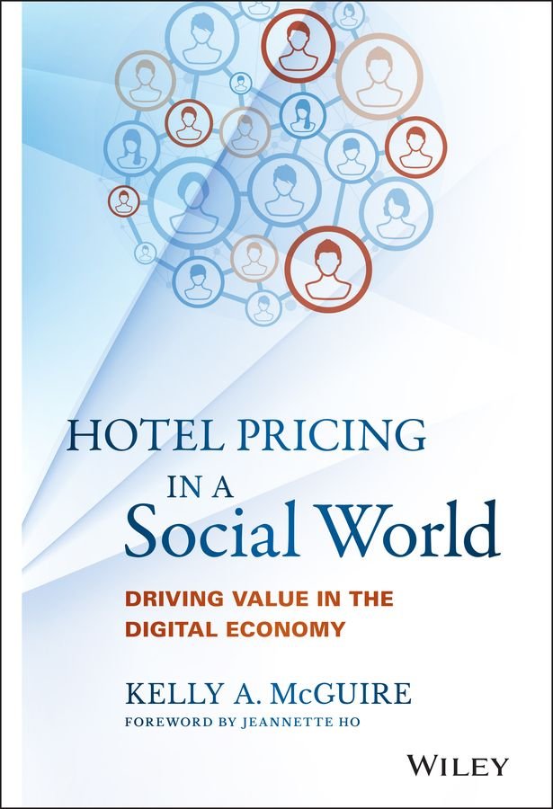 Hotel Pricing in a Social World - Driving Value in the Digital Economy