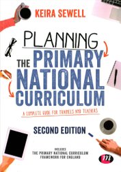Planning the Primary National Curriculum by Keira Sewell