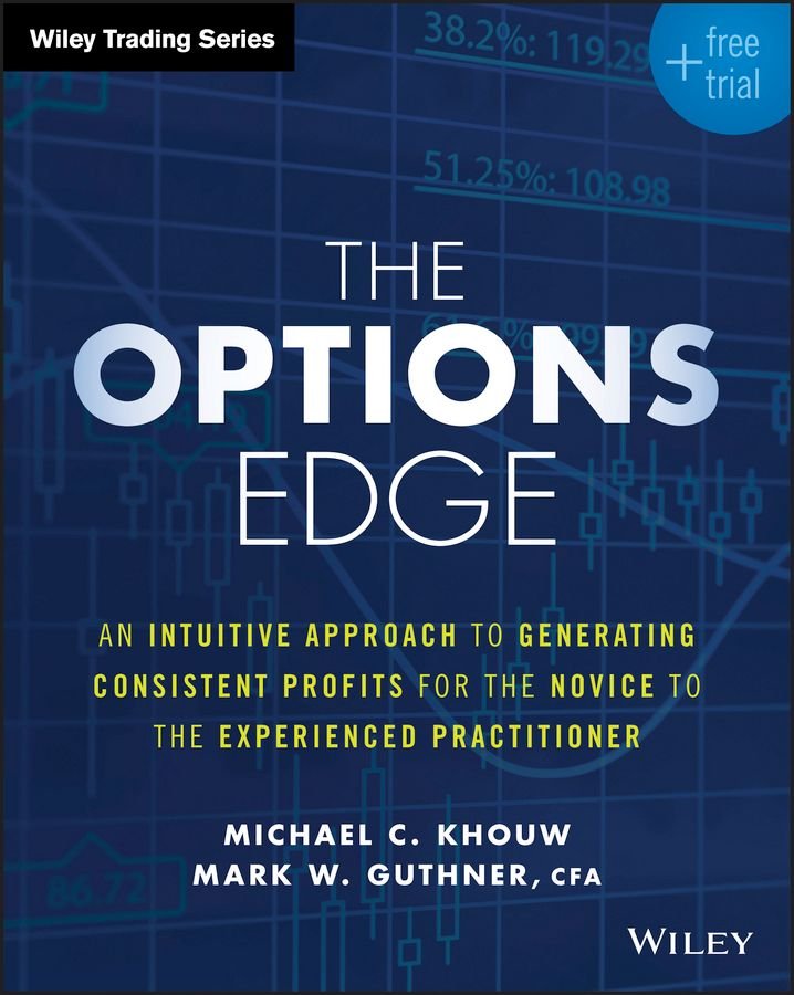 The Options Edge + Free Trial - An Intuitive Approach to Generating Consistent Profits for the Novice to the Experienced Practitioner