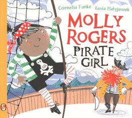 Buy Molly Rogers, Pirate Girl by Cornelia Funke With Free Delivery ...