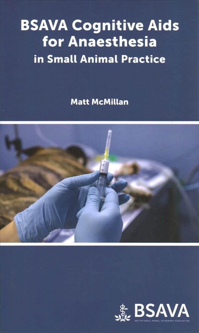 Buy BSAVA Cognitive Aids for Anaesthesia in Small Animal Practice by M  McMillan With Free Delivery 