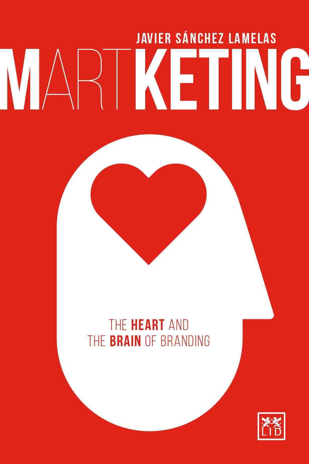 Martketing: The Heart and Brain of Branding 2016